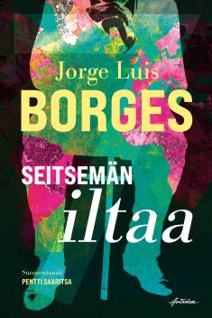 Jorge Luis Borges: Seitsemän iltaa (Hardcover, Finnish language, 2020, Aviador)