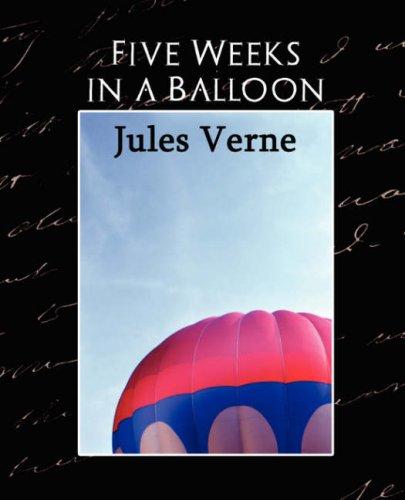 Jules Verne: Five Weeks in a Balloon (Paperback, Book Jungle)
