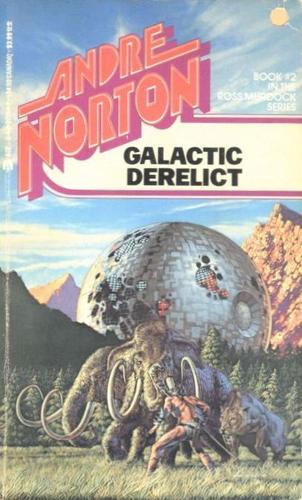 Andre Norton (duplicate): Galactic Derelict (Paperback, 1972, Ace Books)