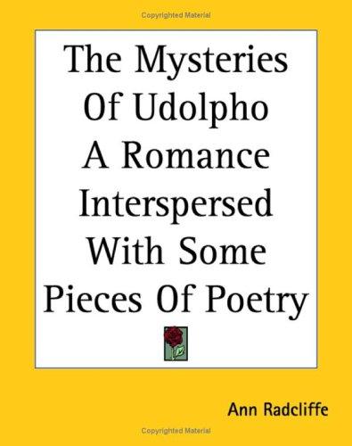 Ann Radcliffe: The Mysteries of Udolpho (2004, Kessinger Publishing)