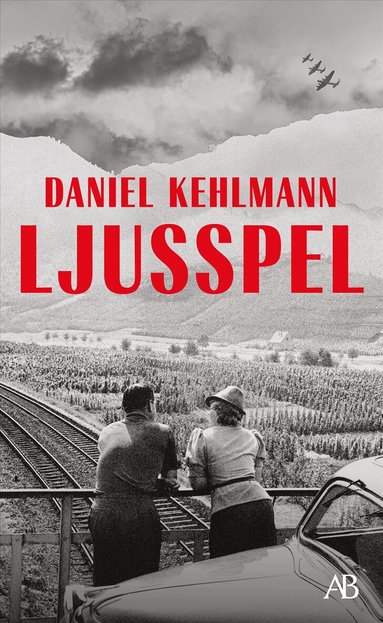 Daniel Kehlmann: Ljusspel (Paperback, Svenska language, Albert Bonniers förlag)