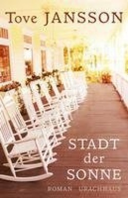 Tove Jansson: Stadt der Sonne (Hardcover, deu language, 2018, Urachhaus)