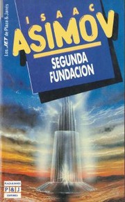 Айзек Азимов: La Segunda Fundacion (Spanish language, 1990, Plaza & Janes S.A.,Spain)