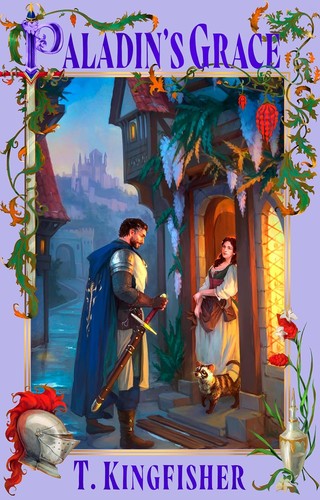 T. Kingfisher: Paladin's Grace (Paperback, Orbit)
