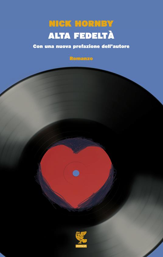 Nick Hornby, Laura Noulian (Translator): Alta fedeltà (Paperback, Italian language, 1999, Guanda)