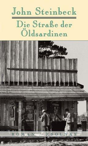 Steinbeck: Die Straße der Ölsardinen. Roman. (Hardcover, German language, 2002, Zsolnay)