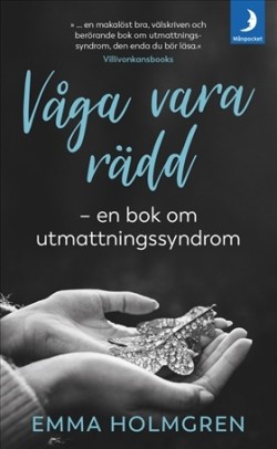 Våga vara rädd (Hardcover, Swedish language, 2019, Månpocket)