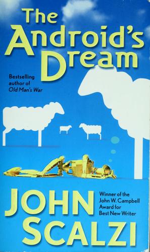 John Scalzi: The Android's Dream (2007, Tor Science Fiction)