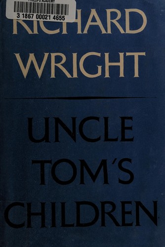 Richard Wright: Uncle Tom's children. (1969, Harper & Row)