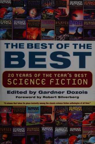 Gardner R. Dozois: Best of the best (2005, St. Martin's Griffin)