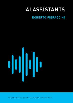 Roberto Pieraccini: AI Assistants (2021, MIT Press)