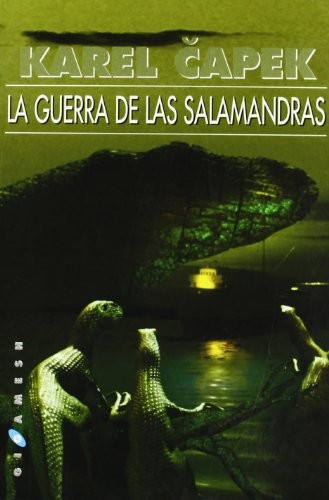 Karel Čapek, Anna Falbrová: La guerra de las salamandras (Paperback, Ediciones Gigamesh)