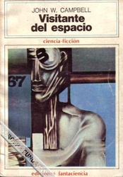 John W. Campbell Jr.: Visitante del espacio (Paperback)