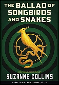 Suzanne Collins: The ballad of songbirds and snakes (AudiobookFormat, 2020, Scholastic Audiobooks)