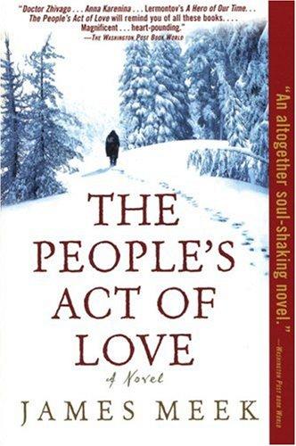 James Meek: The People's Act of Love (Paperback, 2006, Canongate U.S.)