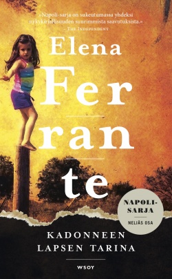 Elena Ferrante: Kadonneen lapsen tarina (Hardcover, Finnish language, 2021, Werner Söderström osakeyhtiö)