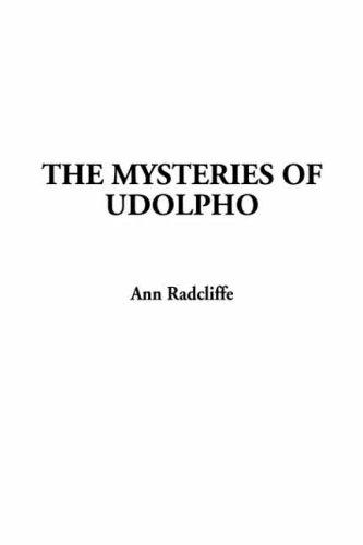 Ann Radcliffe: The Mysteries of Udolpho (2001, IndyPublish.com)