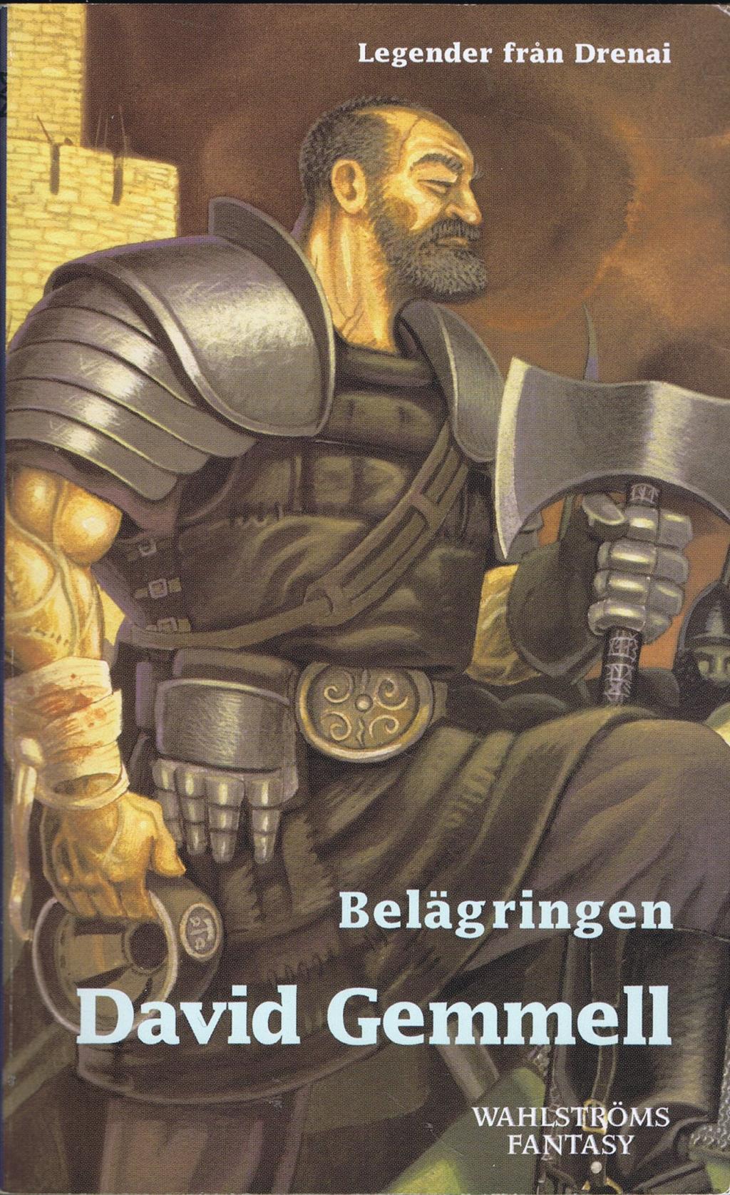 Martin Olsson, David A. Gemmell: Legender från Drenai (Hardcover, Swedish language, 2005, B. Wahlström)