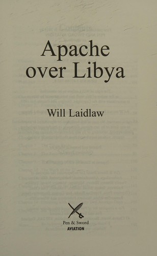 Will Laidlaw: Apache over Libya (2016, Pen & Sword Books Limited, Pen and Sword, Pen & Sword Military)