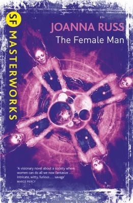 Joanna Russ: The Female Man (Paperback, 2010, Orion Publishing Co)