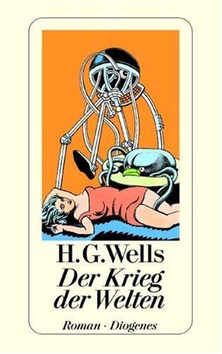 H. G. Wells: Der Krieg der Welten. (Paperback, German language, 1974, Diogenes Verlag)