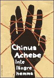 Chinua Achebe, Hans Berggren: Inte längre hemma (Hardcover, Swedish language, 2014, Tranan)