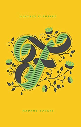 Jessica Hische, Gustave Flaubert, Lydia Davis: Madame Bovary (2012, Penguin Books, Penguin)