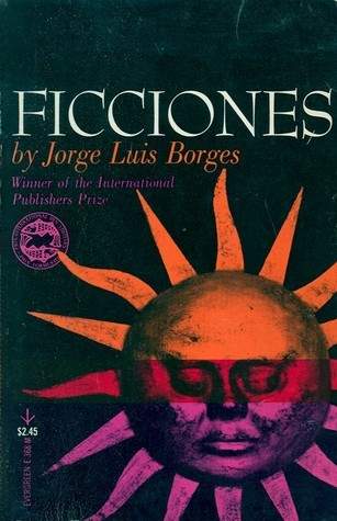 Jorge Luis Borges: Ficciones (Paperback, 1962, Grove Press)