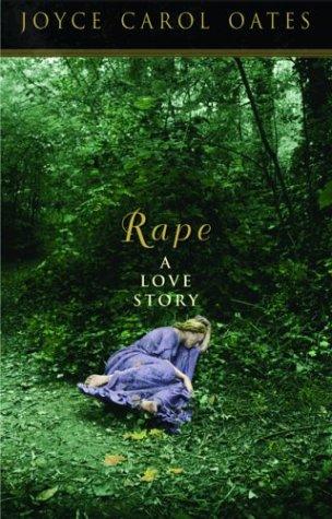 Joyce Carol Oates: Rape (2003, Carroll & Graf)