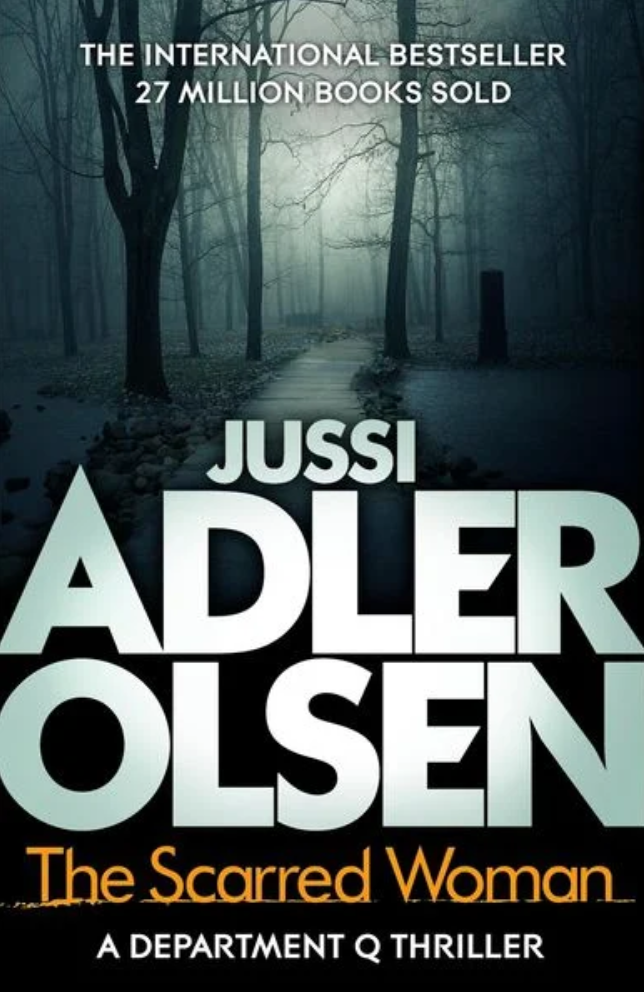 Jussi Adler-Olsen: The Scarred Woman (EBook, 2017, Quercus)