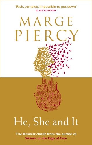 Marge Piercy: He, She and It (Paperback, Ebury Press)