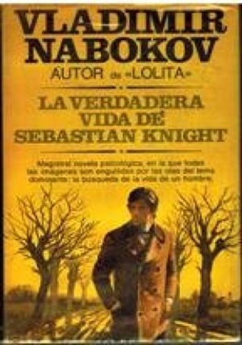 Vladimir Nabokov: La verdadera vida de Sebastian Knight (Hardcover, 1978, Plaza & Janes Editores, S.A.)