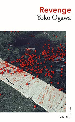 Yoko Ogawa, Stephen Snyder, 小川洋子: Revenge (2020, Penguin Random House)