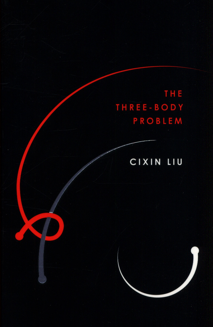 Cixin Liu, Ken Liu: The three-body problem (Hardcover, 2018, Head of Zeus)