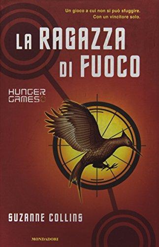 Suzanne Collins: La ragazza di fuoco (Italian language, 2012, Mondadori)