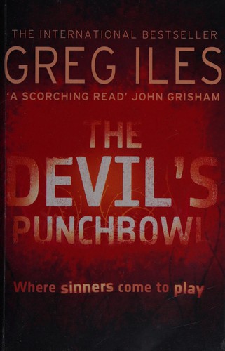 Greg Iles: The devil's punchbowl (2009, Harper)