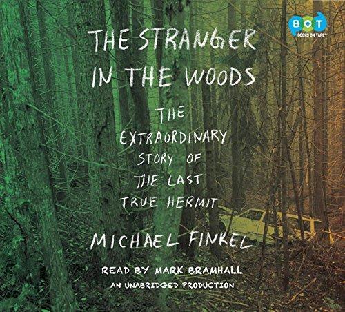 Michael Finkel: The Stranger in the Woods (AudiobookFormat, 2017)