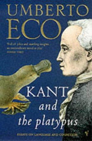 Umberto Eco: Kant and the Platypus (Paperback, 2000, Vintage)