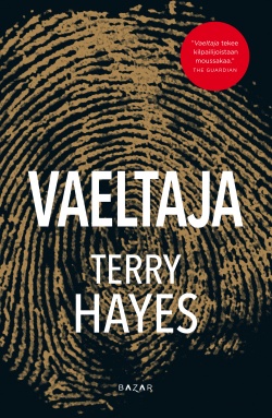 Terry Hayes: Vaeltaja (Hardcover, Finnish language, 2016, Bazar)