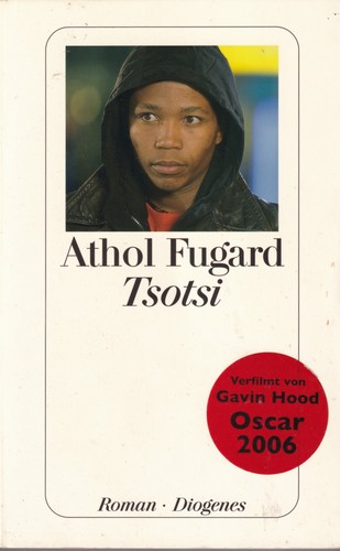 Athol Fugard: Tsotsi (German language, 2006, Diogenes)