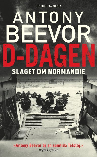 Antony Beevor: D-dagen (Hardcover, Swedish language, 2011, Historiska media)