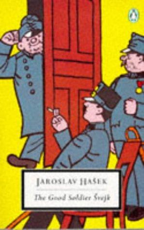 Jaroslav Hašek: The good soldier Švejk and his fortunes in the World War (Paperback, 1974, Penguin Books)