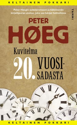 PETER HÖEG: Kuvitelma 20. vuosisadasta (Hardcover, Finnish language, 2015, Tammi)