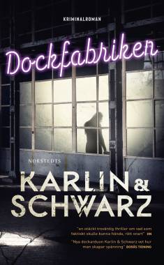 Åsa Schwarz: Dockfabriken (Hardcover, Swedish language, 2021, Norstedts)