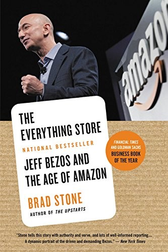 Brad Stone: The Everything Store (Little, Brown and Company)