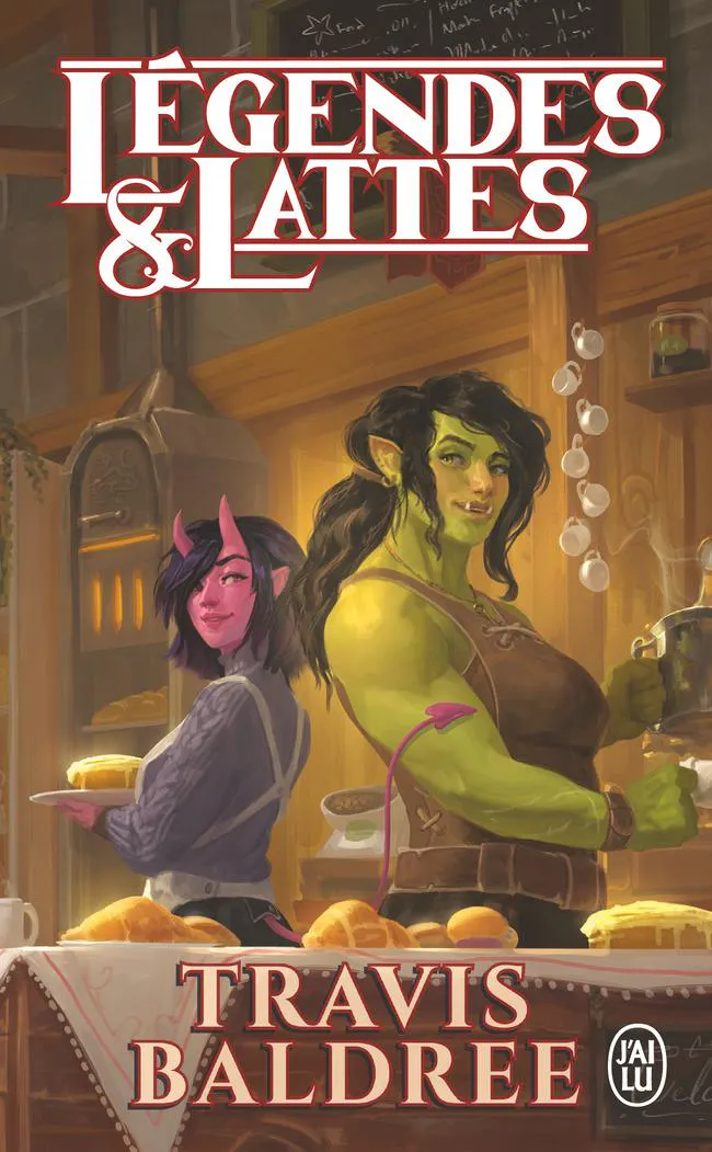 Travis Baldree: Légendes & lattes (French language, 2025, J'ai Lu)