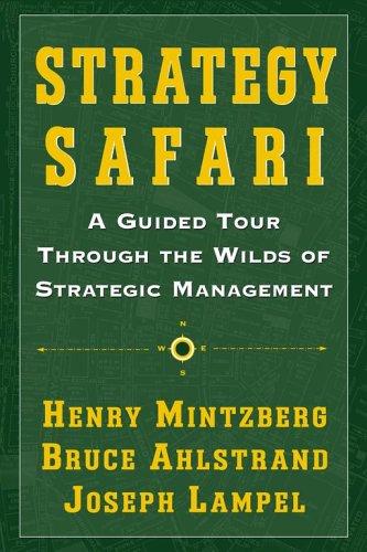 Bruce Ahlstrand, Henry Mintzberg, Joseph Lampel: Strategy Safari (Paperback, 2005, Free Press)