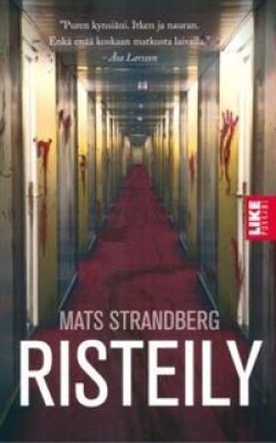 Mats Strandberg: Risteily (Hardcover, Finnish language, 2017, Like Kustannus Oy)