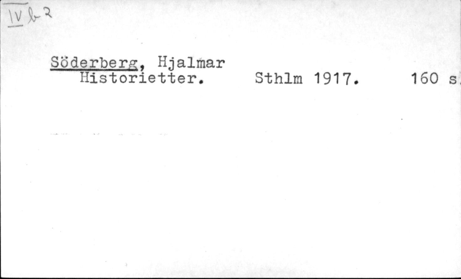 Hjalmar Söderberg: Historietter. (Hardcover, 1917)