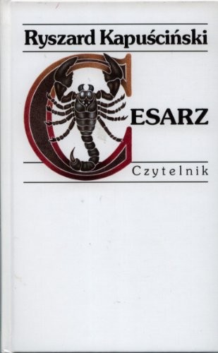 Ryszard Kapuściński: Cesarz (Hardcover, Czytelnik)
